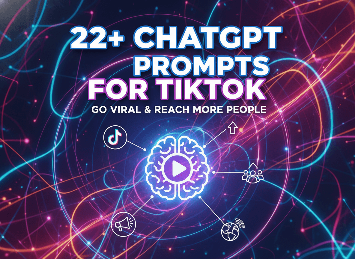 22+ ChatGPT Prompts for TikTok to go viral and reach more people